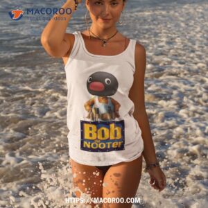 bob the nooter shirt tank top