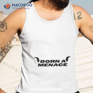 born a menace biker horn shirt tank top 3