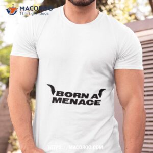 Born A Menace Biker Horn Shirt