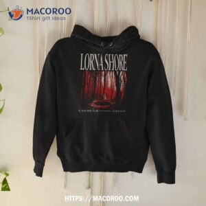 Born To Die Lorna Shore Shirt