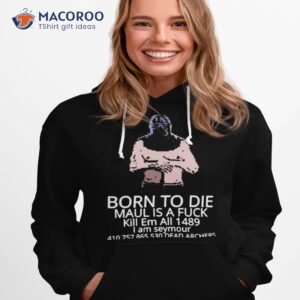 born to die mordhau shirt hoodie 1