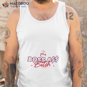 boss ass bitch shirt tank top