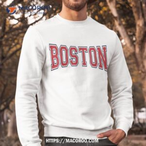 boston massachusetts shirt sweatshirt