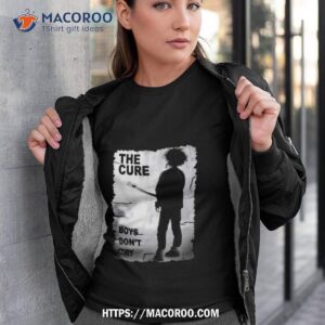 Boy’s Don’t Cry Shirt