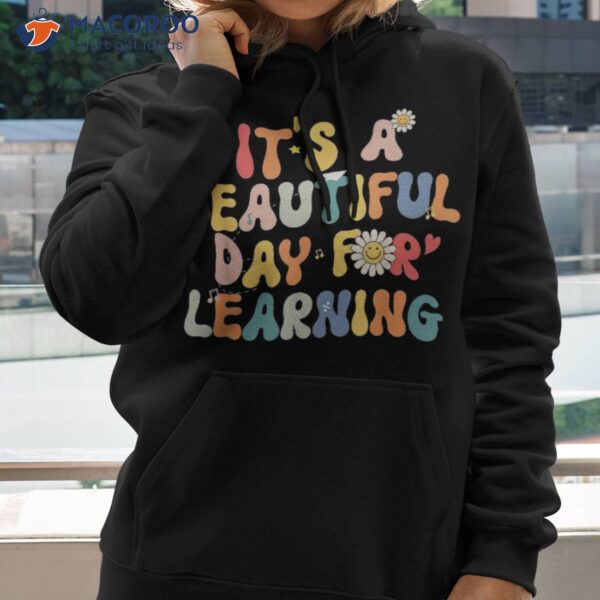 Boys Girls It’s A Beautiful Day For Learning Back To School Shirt