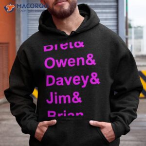 bre t owen davey jim brian shirt hoodie