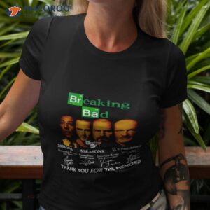 Breaking Bad 2008 2013 5 Season 62 Episodes Thank You For The Memories Signatures Shirt
