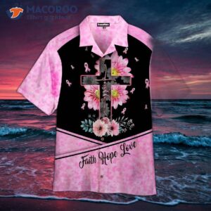 breast cancer faith hope and love hawaiian shirt 1