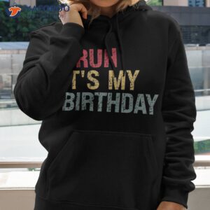 bruh it s my birthday sarcastic omg humor pun tee joke party shirt hoodie 2