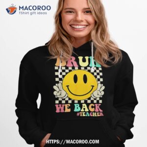 Bruh We Back Teacher Smile Face Retro Groovy To School Shirt