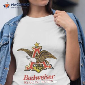 Budweiser King Of Beers Shirt