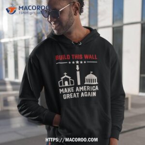 Build This Wall Make America Great Again 2023 Shirt