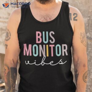 bus monitor vibes colorful appreciation day back to school shirt tank top
