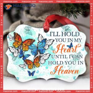 Butterfly Hold You In Heaven Metal Ornament, White Butterfly Ornament