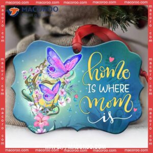 Butterfly Home Is Where Mom Metal Ornament, Butterfly Garden Ornaments