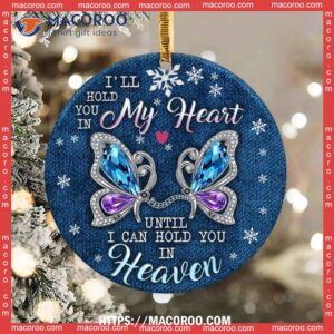 butterfly i ll hold you in my heaven circle ceramic ornament christmas tree butterfly ornaments 0