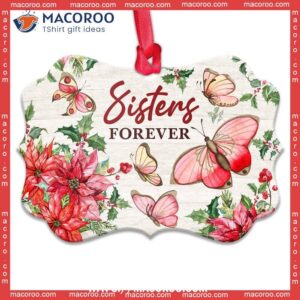 Butterfly Lover Sisters Forever Metal Ornament, Butterfly Xmas Ornaments