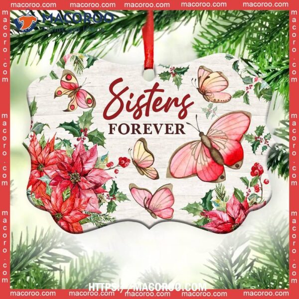Butterfly Lover Sisters Forever Metal Ornament, Butterfly Xmas Ornaments