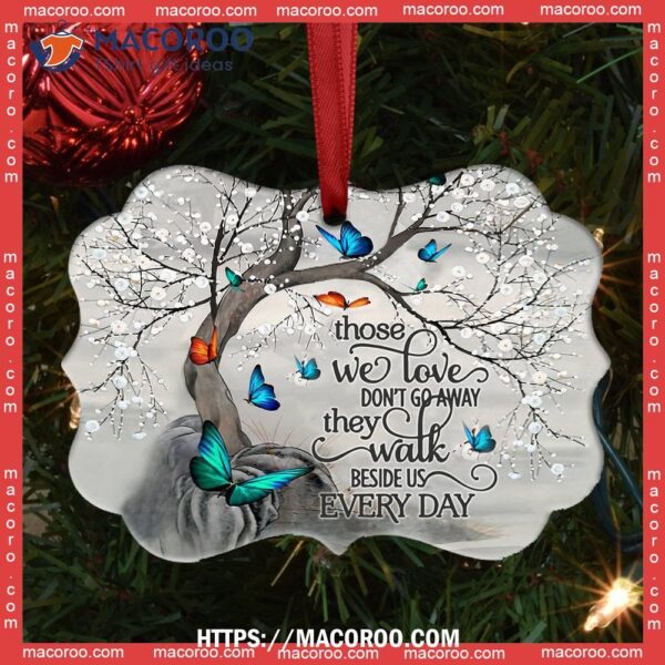 Butterfly Memorial Beside Us Everyday Metal Ornament, Christmas Tree Butterfly Ornaments