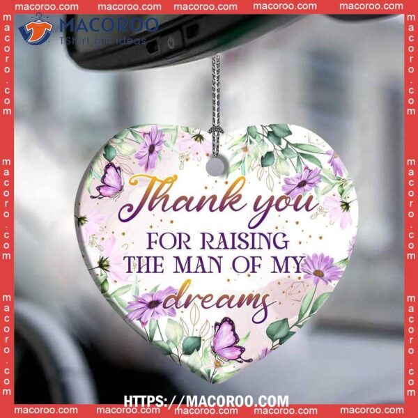 Butterfly Mother In Law Gift Thank You For Raising The Man Of My Dreams Heart Ceramic Ornament, Christmas Tree Butterfly Ornaments