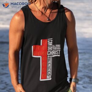Calgary Flames I Can Do All Things Through Christ Who Strengthens Me Cross Shirt 3 calgary flames i can do all things through christ who strengthens me cross shirt tank top