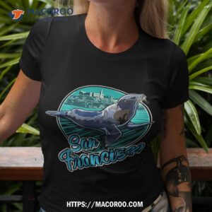 California Sea Lion On Pier Dock San Francisco By Alcatraz Shirt