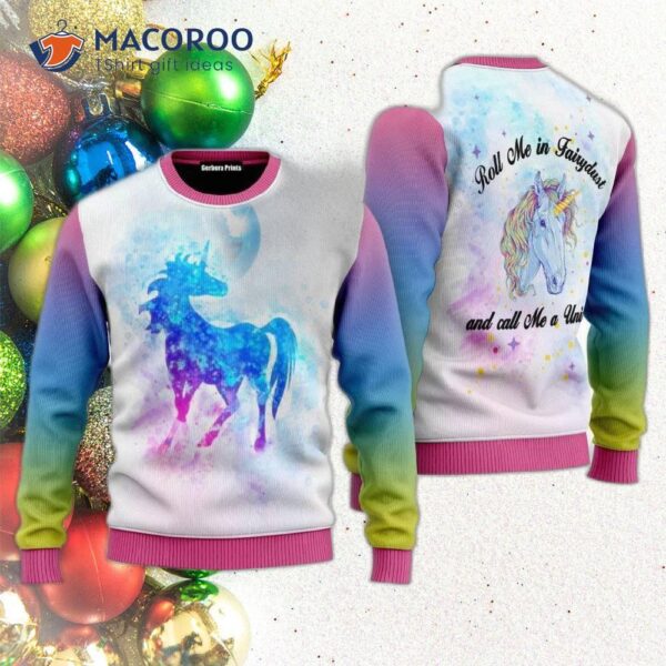 Call Me A “unicorn Ugly Christmas Sweater”.