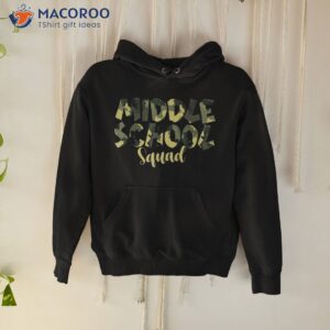 camo middle school squad back to teacher and child shirt hoodie