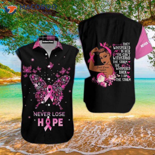 Cancer: Never Lose Hope – Pink And Black Hawaiian Shirts