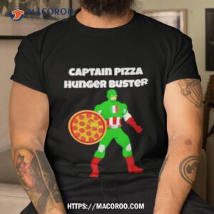 captain pizza hunger buster shirt tshirt
