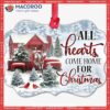 Cardinal All Hearts Come Home For Christmas Metal Ornament, Red Cardinal Ornament