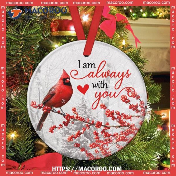 Cardinal I Am Always With You Circle Ceramic Ornament, Red Cardinal Christmas Decorations