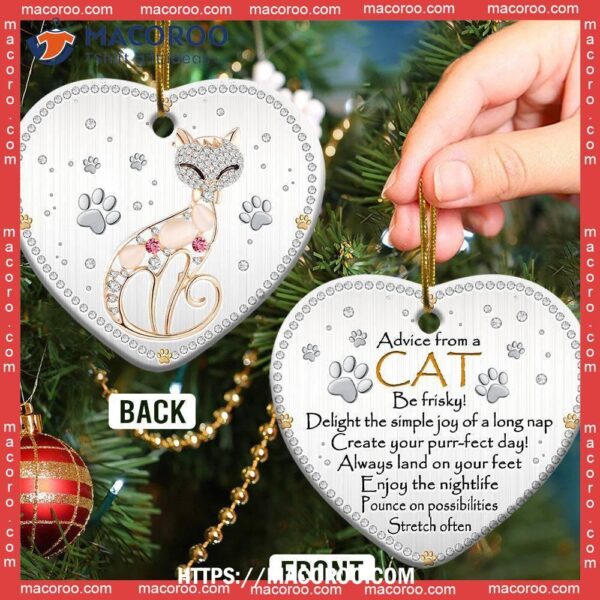 Cat Advice Be Frisky Heart Ceramic Ornament, Cat Christmas Ornaments Personalized