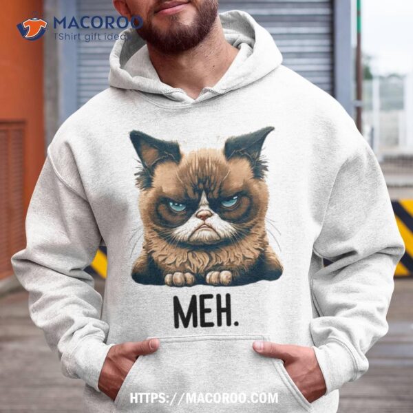 Cat Meh Funny Cat Lover Kitten Quotes  Shirt