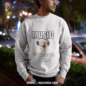 Cat Music Is Music To My Ears Shirt 2 cat music is music to my ears shirt sweatshirt