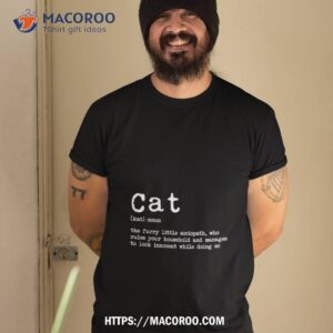Cat The Furry Little Sociopath Who Rules Your Household Shirt
