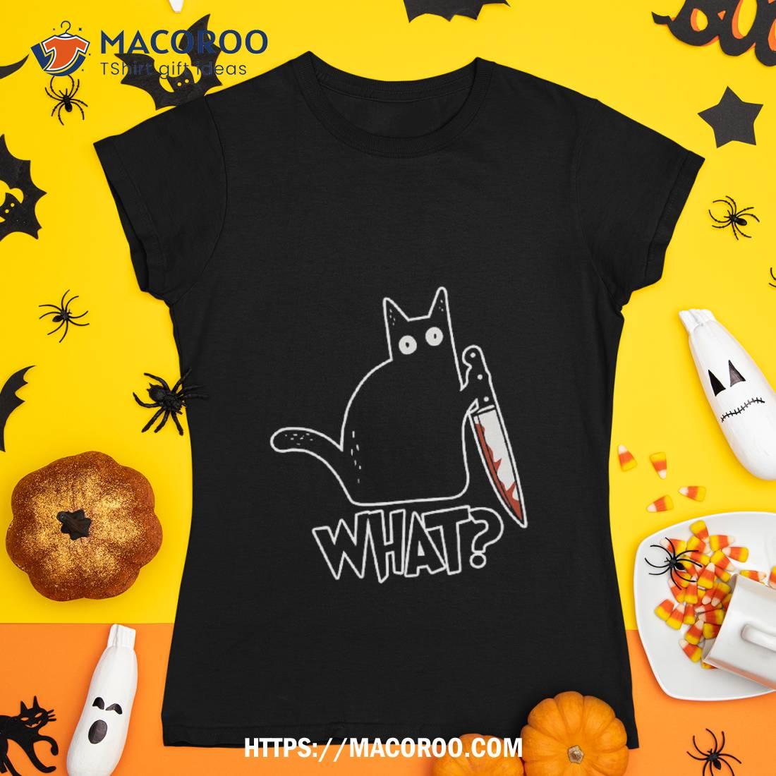 Cat What? Murderous Black With Knife Gift Premium Shirt Cat What? Murderous Black With Knife Gift Premium Shirt
