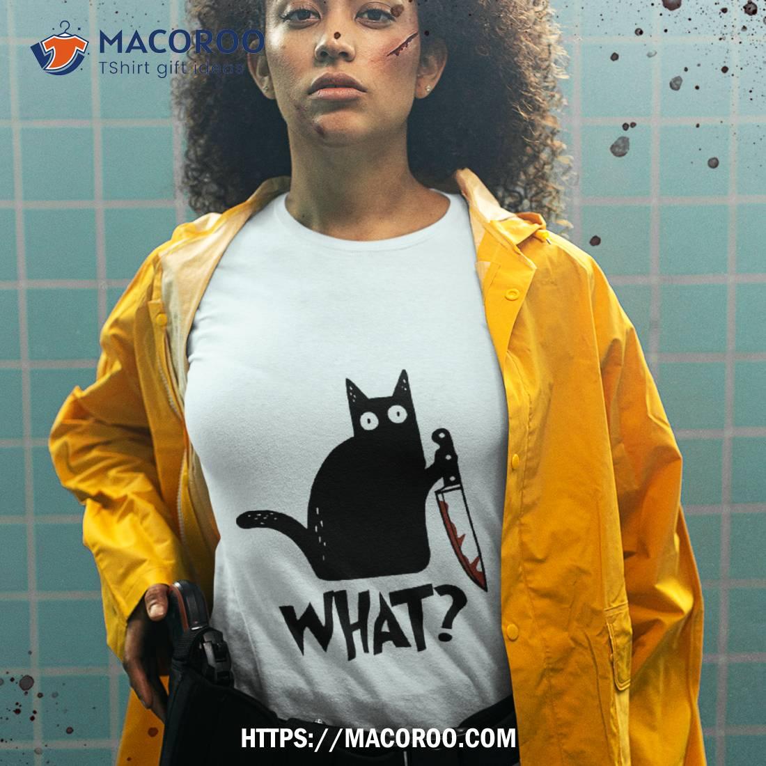 Cat What? Murderous Black With Knife Gift Premiumshirt Shirt Cat What? Murderous Black With Knife Gift Premiumshirt Shirt