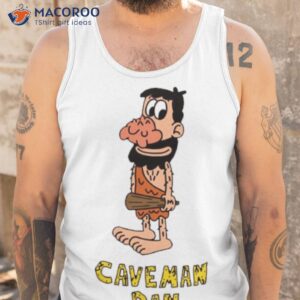 caveman dan with name shirt tank top