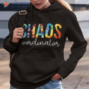 chaos coordinator tie dye appreciation day back to school shirt hoodie 3