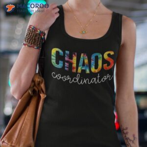 chaos coordinator tie dye appreciation day back to school shirt tank top 4