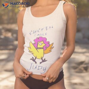 chicken choice judy shirt tank top 1