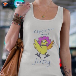 Chicken Choice Judy Shirt 2 chicken choice judy shirt tank top 4