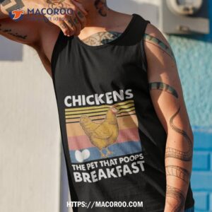 chickens the pet that poops breakfast vintage shirt tank top 1