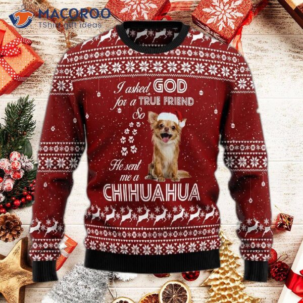 Chihuahua’s True Friend Ugly Christmas Sweater