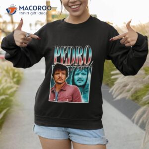 chilean actor pedro pascal shirt sweatshirt 1