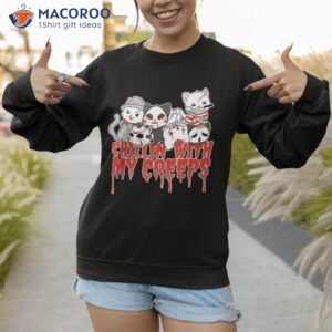 chillin with my creeps cat horror serial killer halloween shirt sweatshirt 1