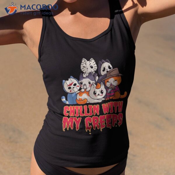 Chillin With My Creeps Funny Cat Horror Movies Serial Killer Shirt