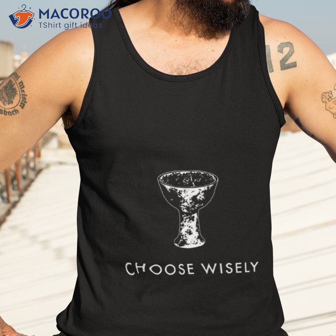 Choose Wisely Indiana Jones & The Last Crusade Shirt Choose Wisely Indiana Jones & The Last Crusade Shirt