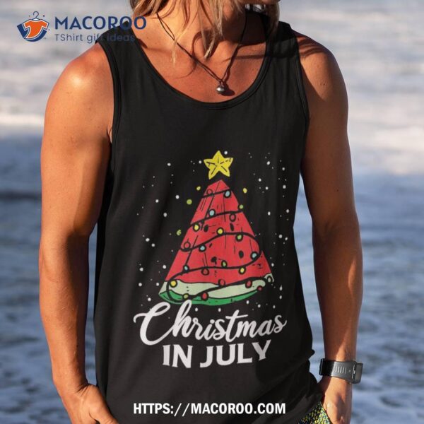 Christmas In July Watermelon Summer Xmas Shirt